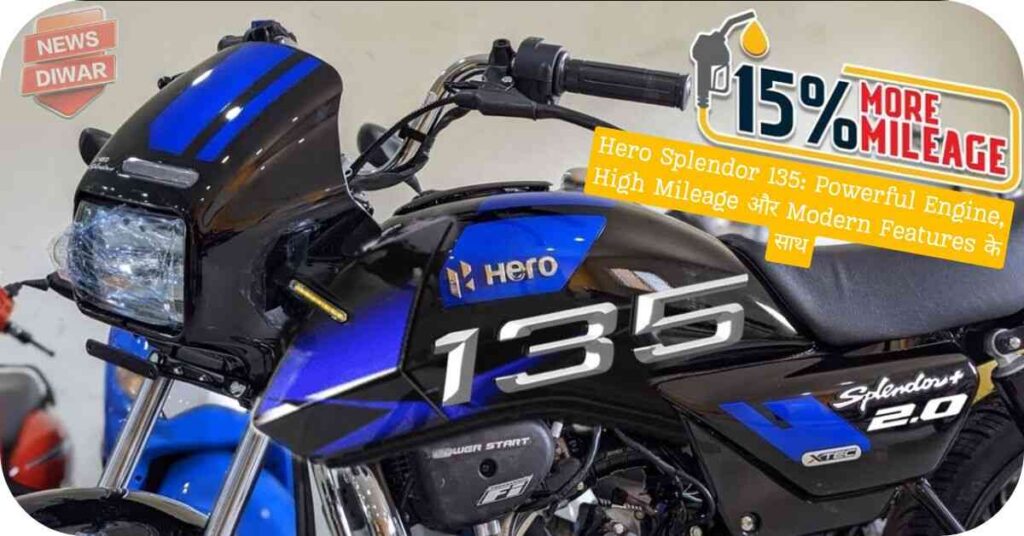 Hero Splendor 135: Powerful Engine, High Mileage