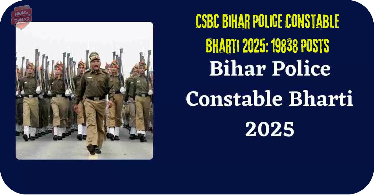 CSBC Bihar Police Constable Bharti 2025 19838 Posts