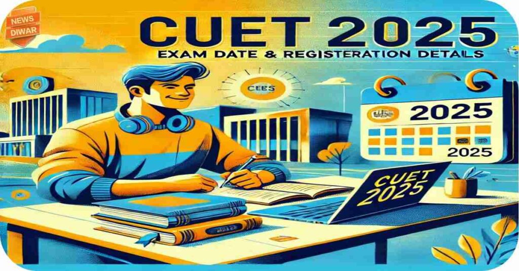 CUET Exam Date 2025