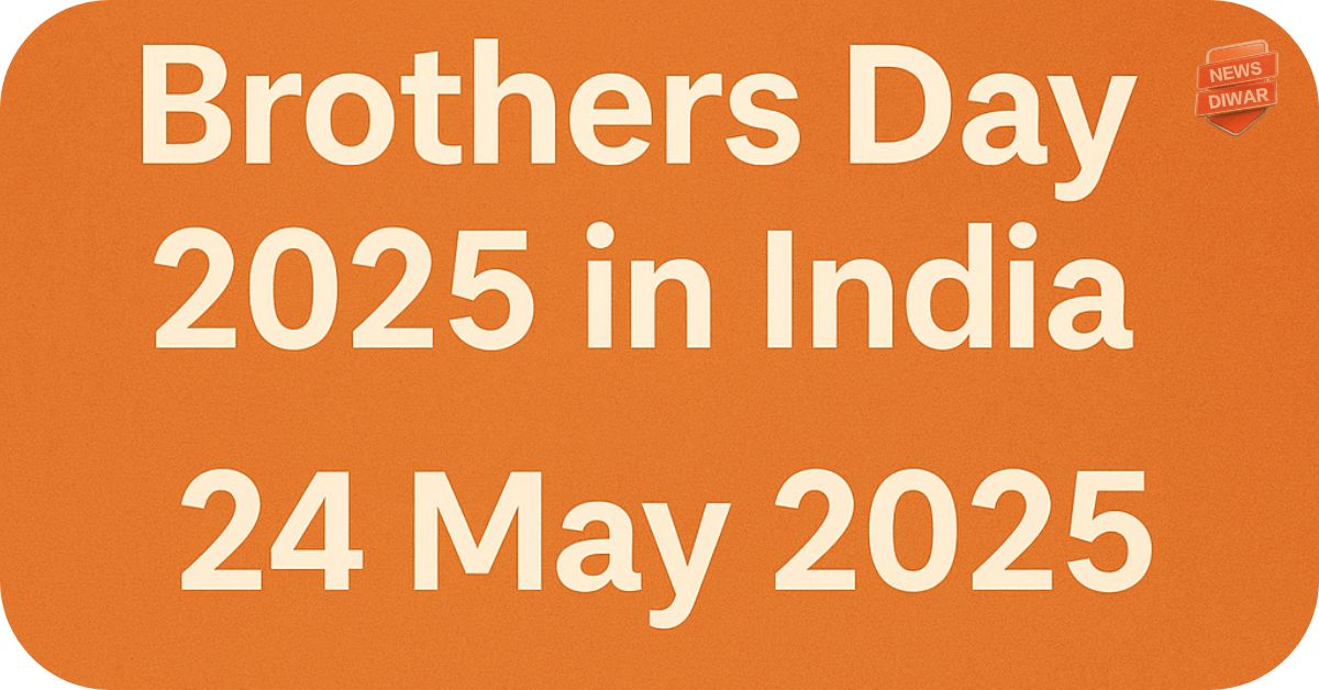 Brothers Day 2025 in India- Date, Wishes, Quotes