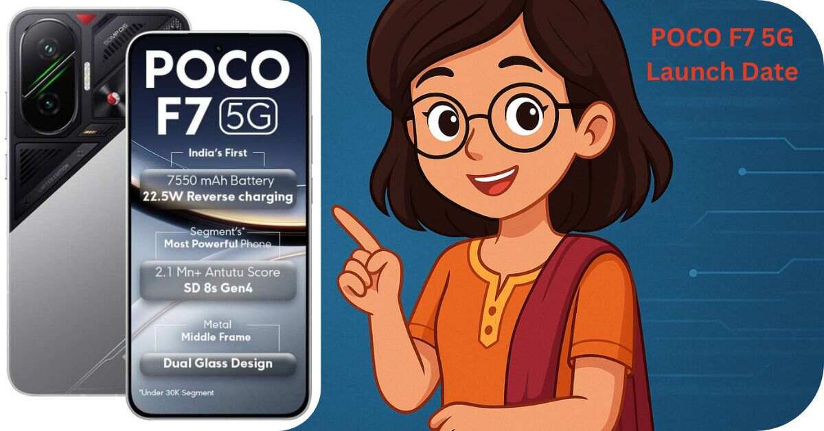 POCO F7 5G Launch Date