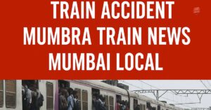 Live News 5 Mumbra Train Accident Today - Mumbra Train News