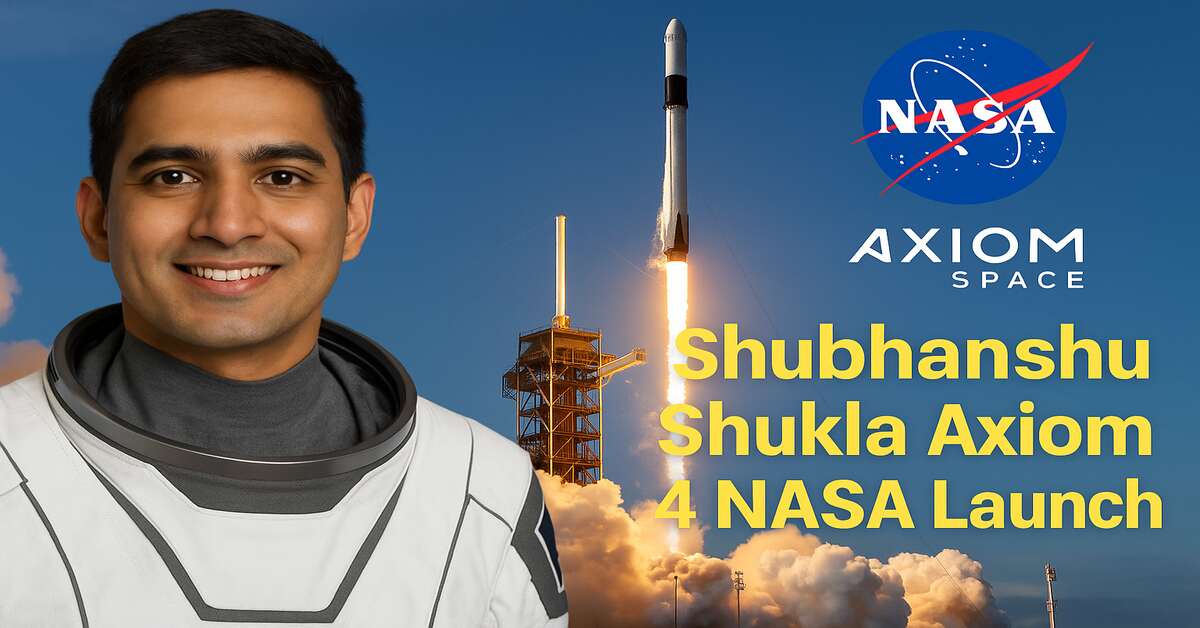 Shubhanshu Shukla Axiom 4 NASA Launch