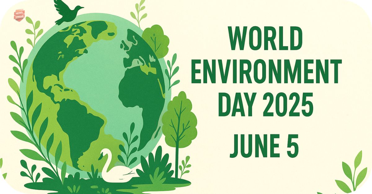 World Environment Day 2025- थीम, महत्व